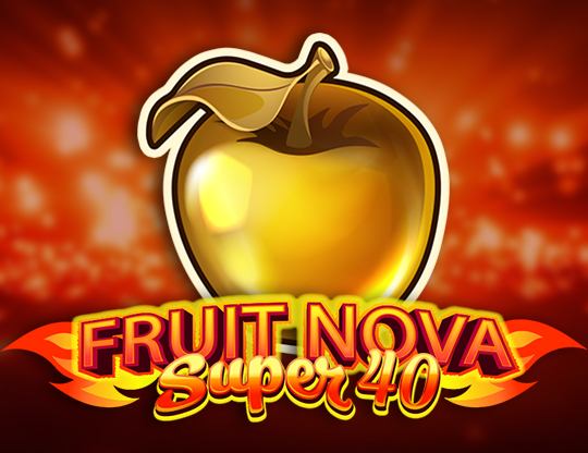 Fruit Super Nova 40